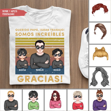 Cargar imagen en el visor de la galería, Camiseta Ideas Dia Del Padre Querido papá, ¡gran trabajo! Somos increíbles. ¡Gracias!