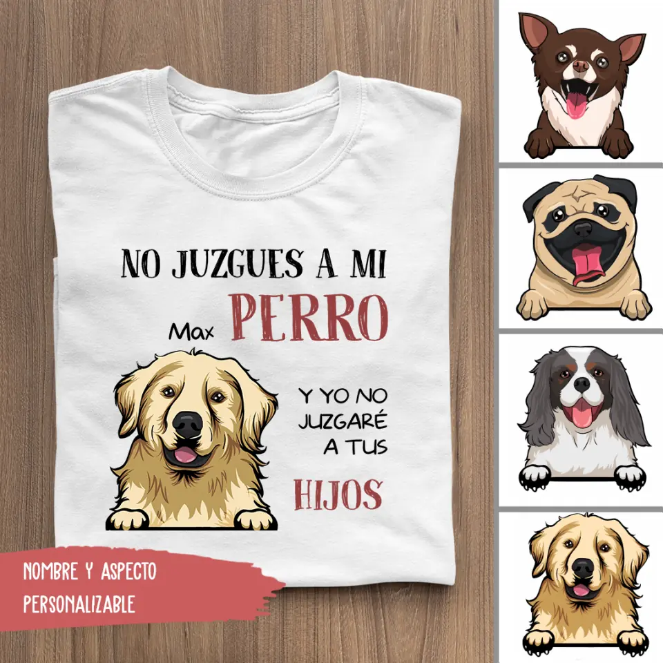 NO JUZGUES A MI PERRO