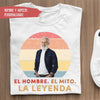 Camiseta Regalos Dia Del Padre Originales El hombre. El mito. La leyenda.