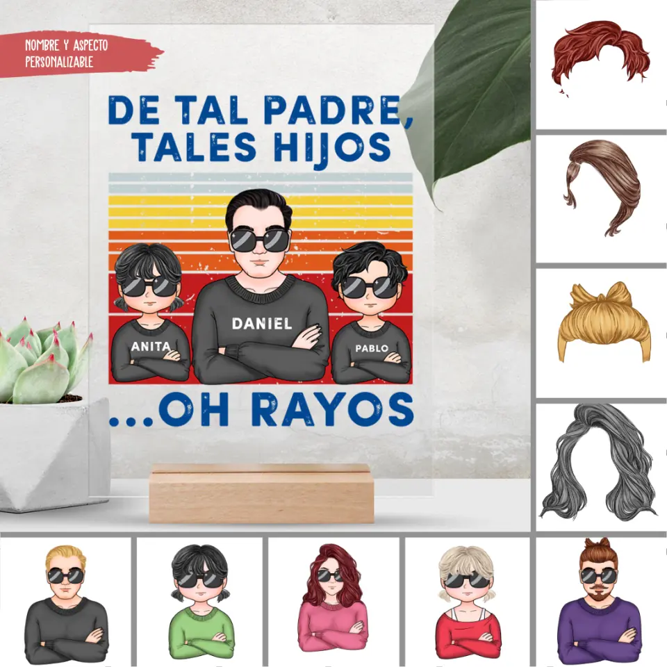 De tal padre tales hijos...Oh rayos