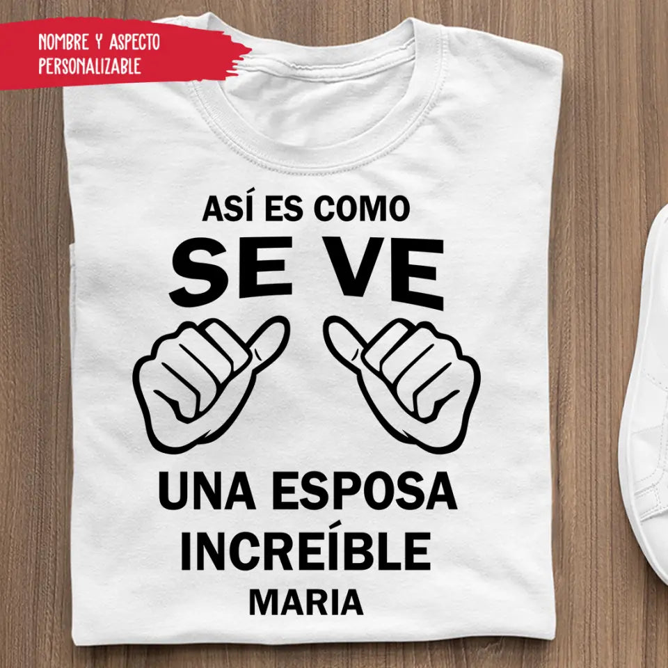 Camiseta Unisex Regalo De Aniversario Así es como se ve una esposa increíble