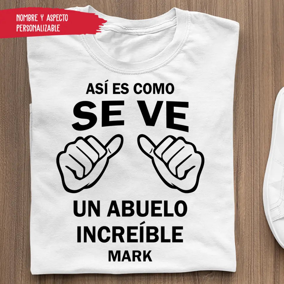 Camiseta Unisex Aniversarios Regalos Así es como se ve un abuelo increíble