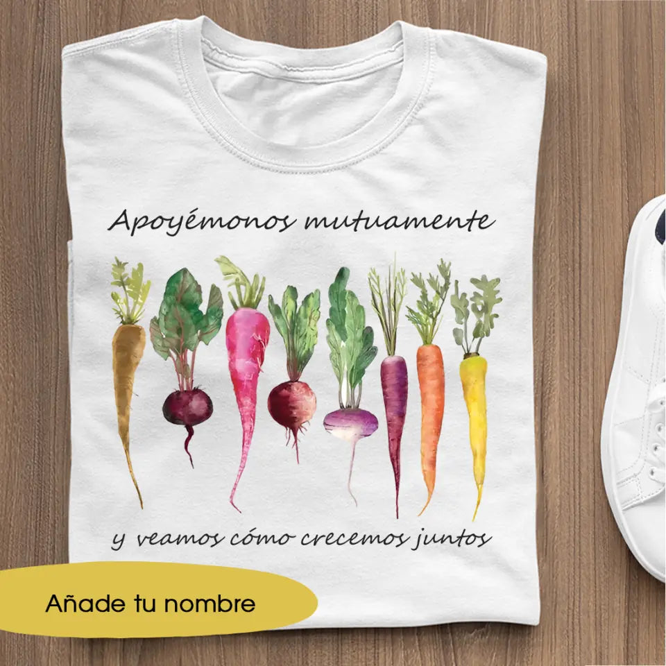 Camiseta Unisex Regalos Caseros Para Amigas Apoyémonos mutuamente y veamos cómo crecemos juntos