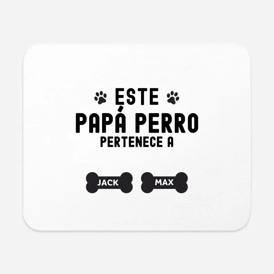 ESTE PAPÁ PERRO PERTENECE A