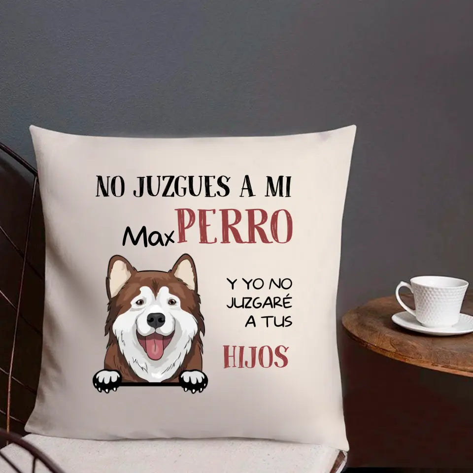 NO JUZGUES A MI PERRO