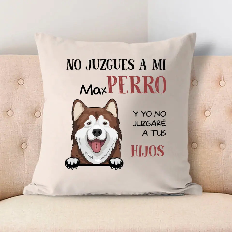 NO JUZGUES A MI PERRO