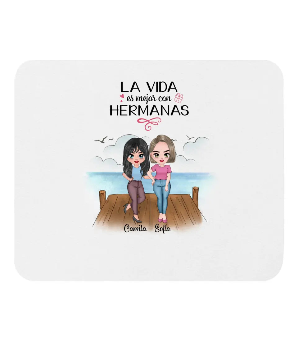 La vida es mejor con hermanas