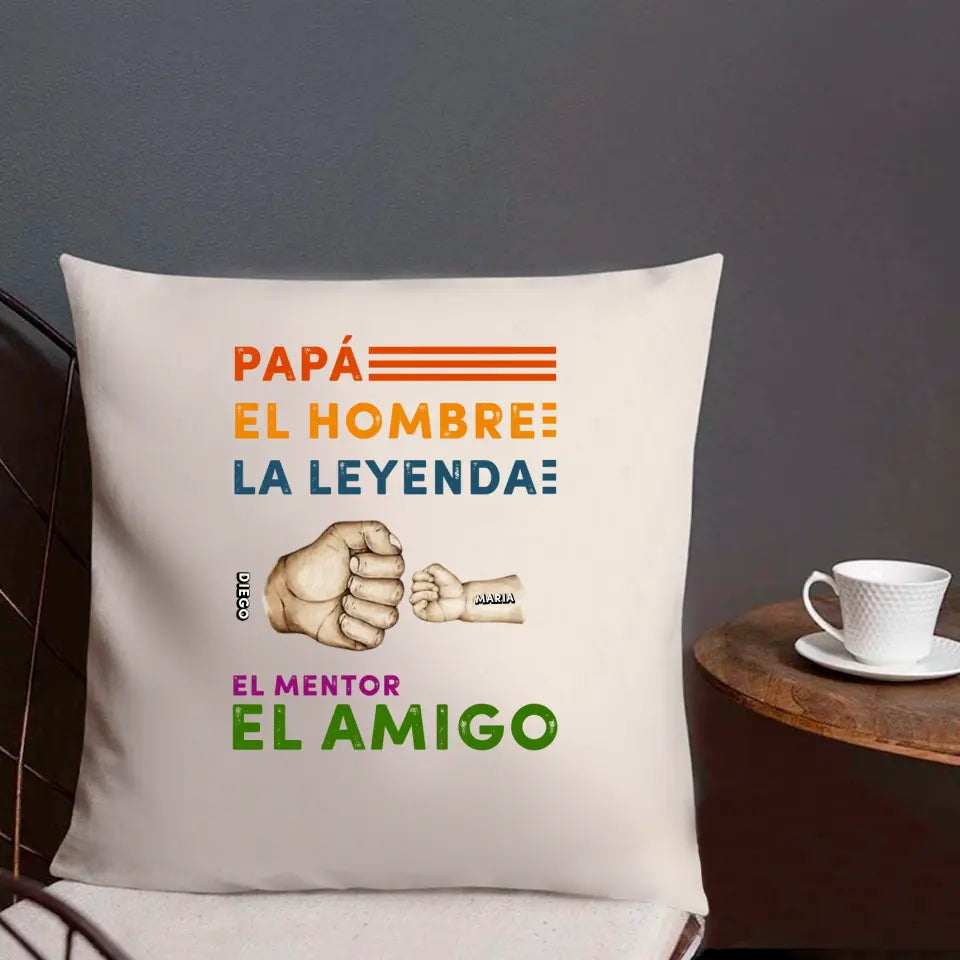 Papá. El hombre. La leyenda. El mentor. El amigo.