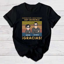 Cargar imagen en el visor de la galería, Querido papá, ¡gran trabajo! Somos increíbles. ¡Gracias!
