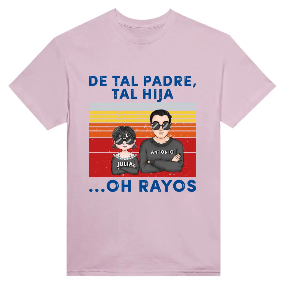 De tal padre tales hijos...Oh rayos