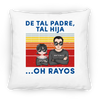 De tal padre tales hijos...Oh rayos