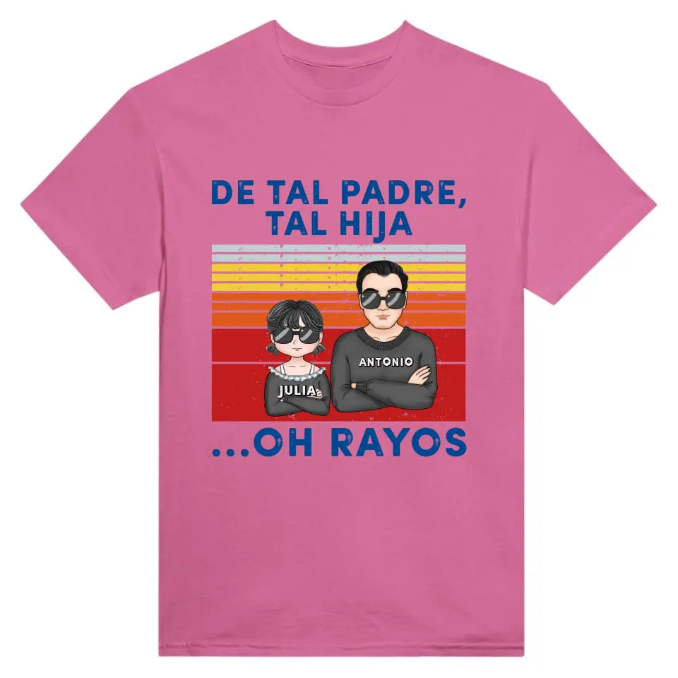 De tal padre tales hijos...Oh rayos