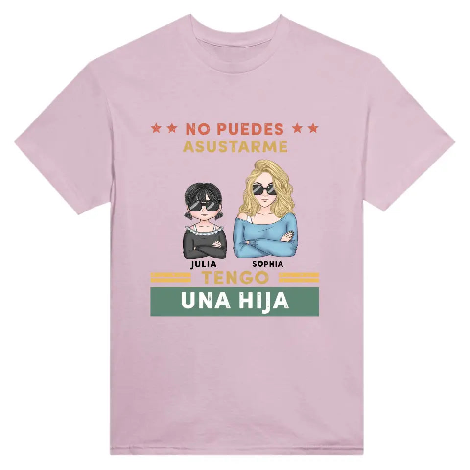 No puedes asustarme