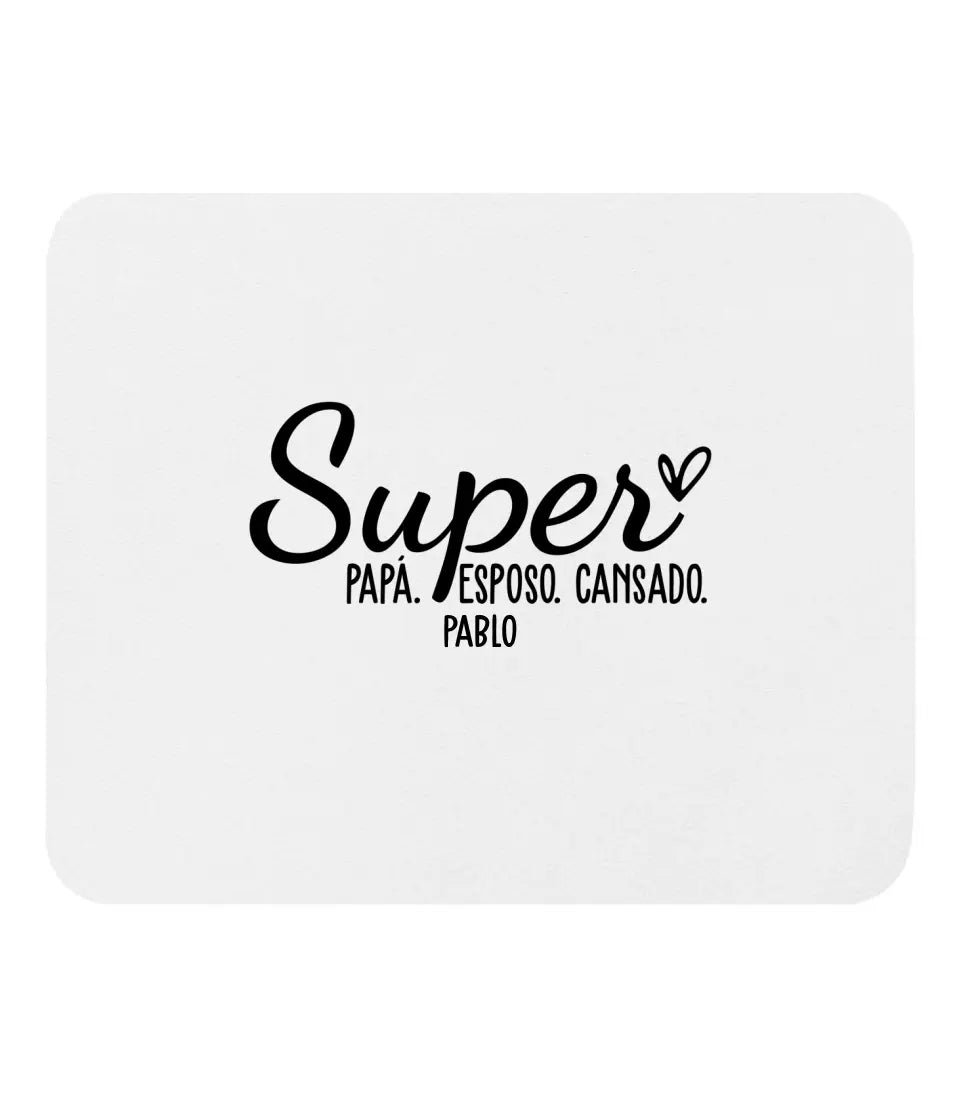 Super papá. Esposo. Cansado.