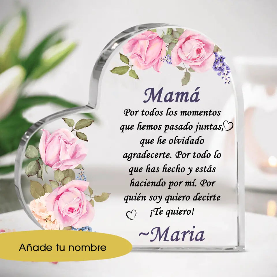 Vidrio acrílico - "corazón" Regalo Dia De Madres Vidrio acrílico - MAMÁ POR TODOS LOS MOMENTOS