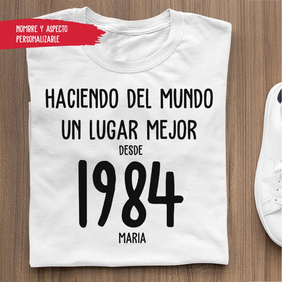 CAMISETA COLORIDA Regalo De Aniversario Camiseta - Haciendo del mundo un lugar mejor