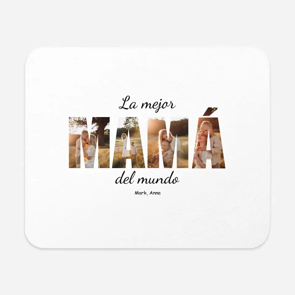 La mejor mamá del mundo